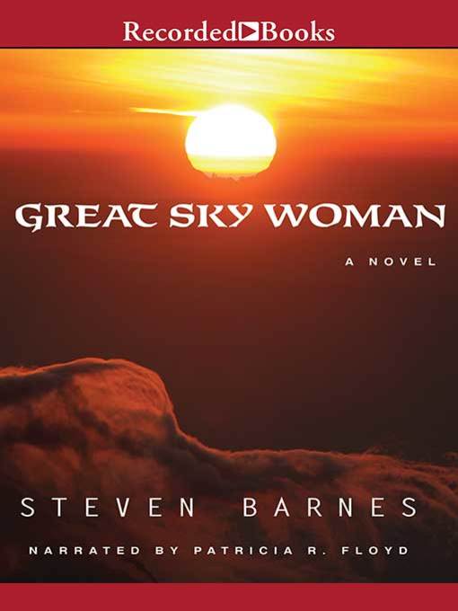 Title details for Great Sky Woman by Steven Barnes - Wait list